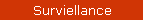 Surviellance